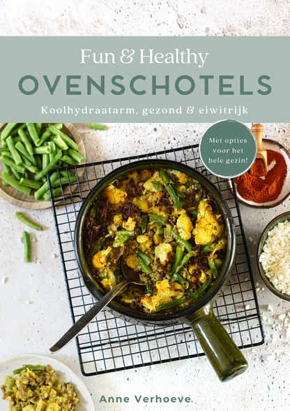 E-book ovenschotels - koolhydraatarm, eiwitrijk & gezond voor het hele gezin